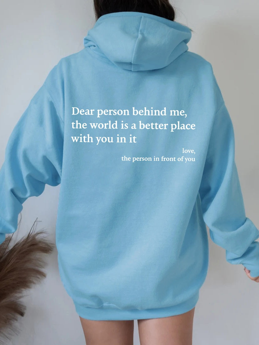 Dear Person Behind Me, Printed Unisex Hoodie